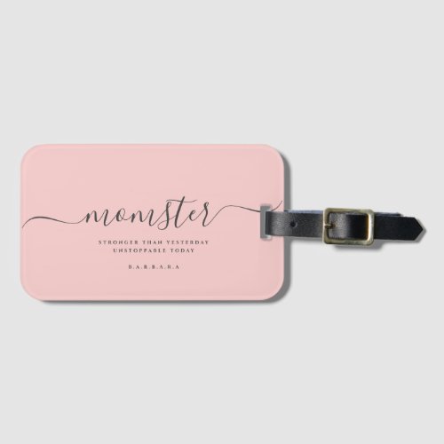 MOMSTER MOM LIFE STRONGER THAN YESTERDAY LUGGAGE TAG