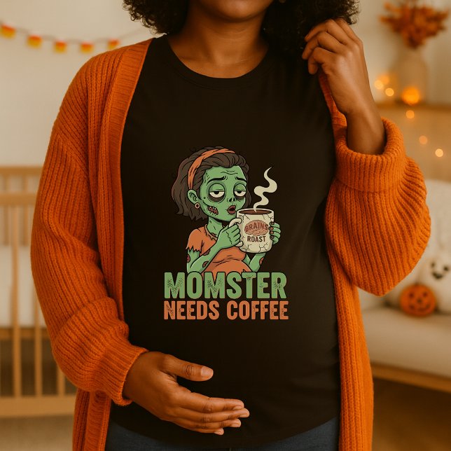 Momster Needs Coffee Halloween Maternity T-Shirt (Creator Uploaded)