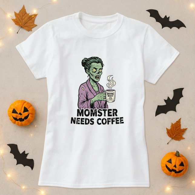Momster Needs Coffee Halloween Shirt; Gift for Mom T-Shirt (Creator Uploaded)