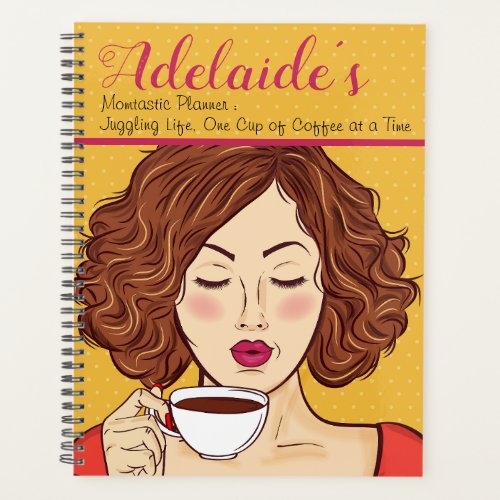 Momtastic Planner One Cup of Coffee at a Time Planner