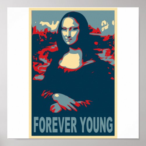 Mona Lisa Forever Young Poster