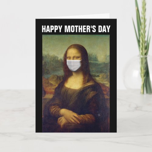 MONA LISA FUNNY 2020 MOTHERS DAY CARD FACE MASK CARD
