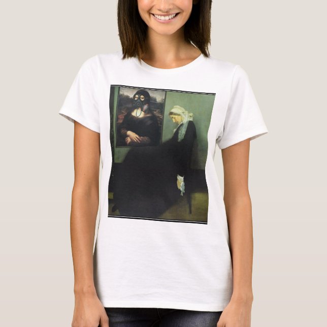 Mona Lisa Gassed Whistler's Mother T-Shirt (Front)