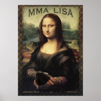 Mona Lisa Mma Fighter Poster by mudgestudios at Zazzle