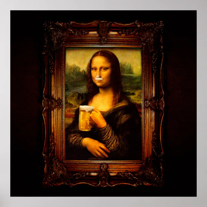 funny joke Mona Lisa Drink beer pic Design Poster Magnet Fridge Collectible