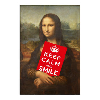 Mona Lisa Wise Words: Keep Calm And Smile Poster