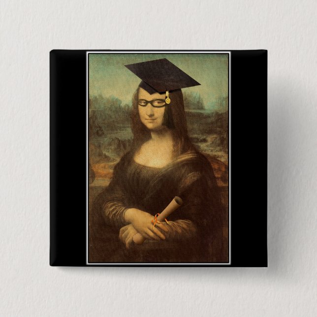 Mona Lisa's Graduation Day Button (Front)