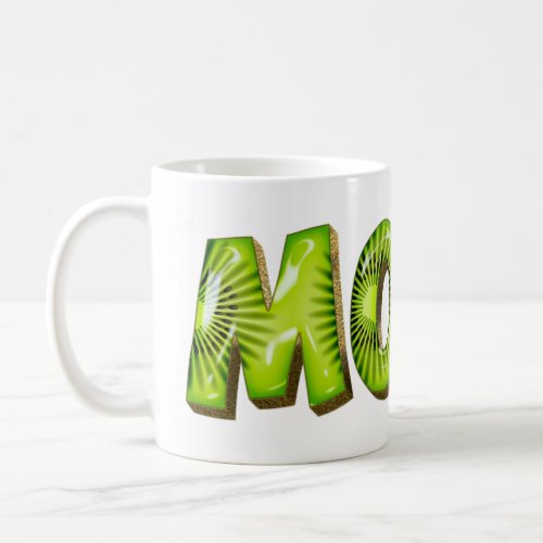 Mona Name Kiwi Style Tasse Coffee Mug