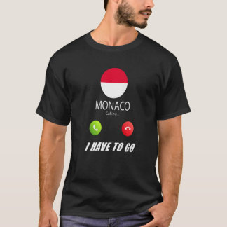 Monaco Flag Souvenir Monaco Is Calling Is Calling T-Shirt
