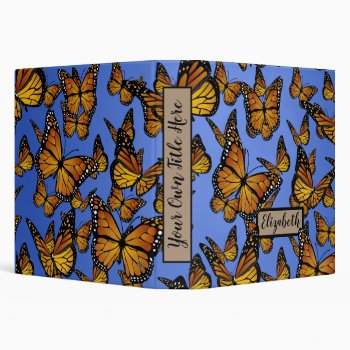 Monarch Butterfly  3 Ring Binder by elizme1 at Zazzle