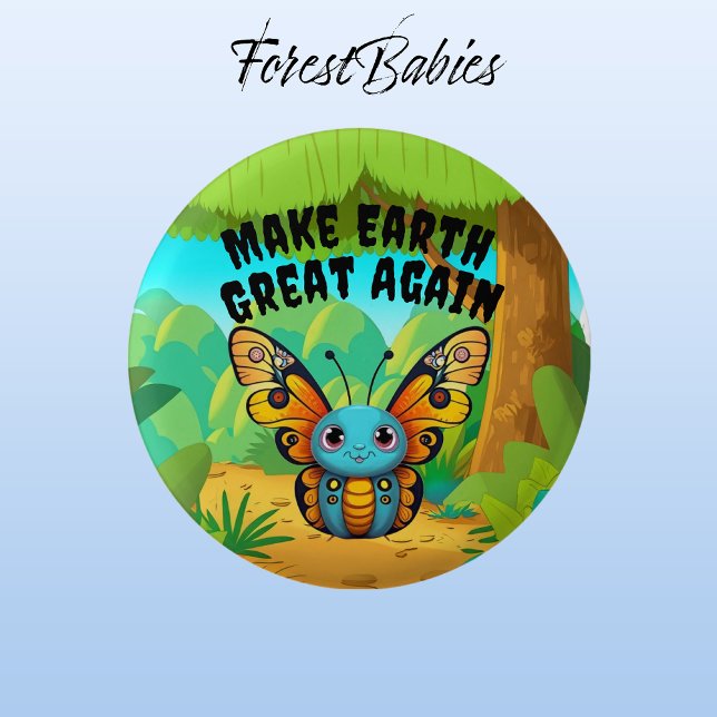 Monarch Butterfly, Make Earth Great Again Button (Monarch Butterfly 🦋  ForestBabies Button)