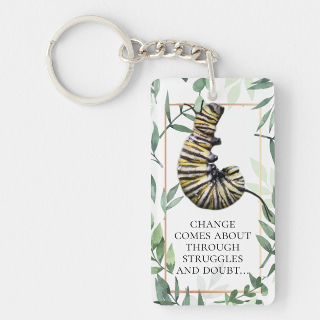 Monarch Caterpillar and Butterfly Encouragement Keychain (Front)