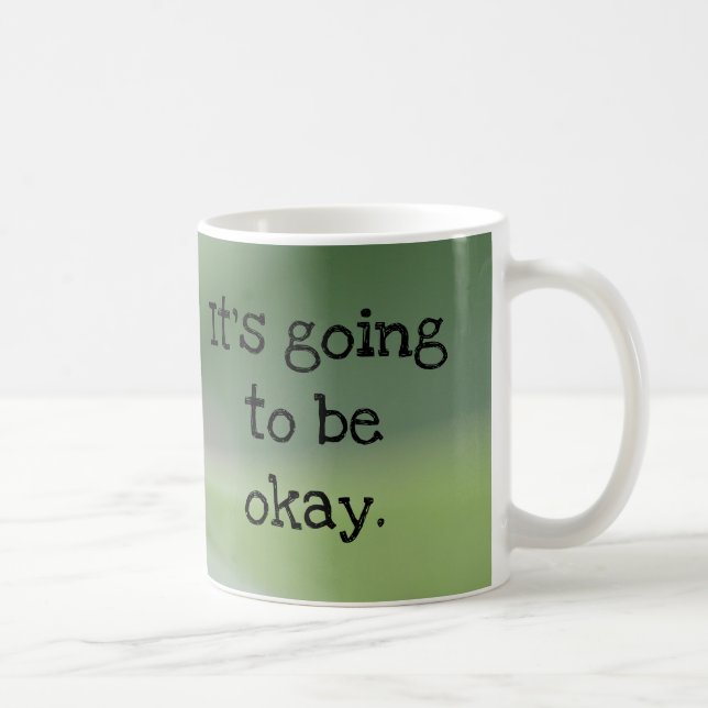 Monarch Caterpillar: It's going to be okay Coffee Mug (Right)