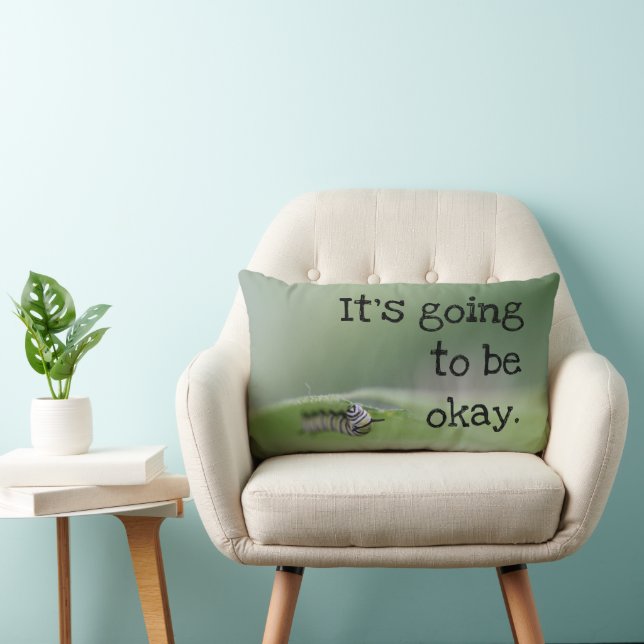 Monarch Caterpillar: It's going to be okay Lumbar Pillow (Chair)