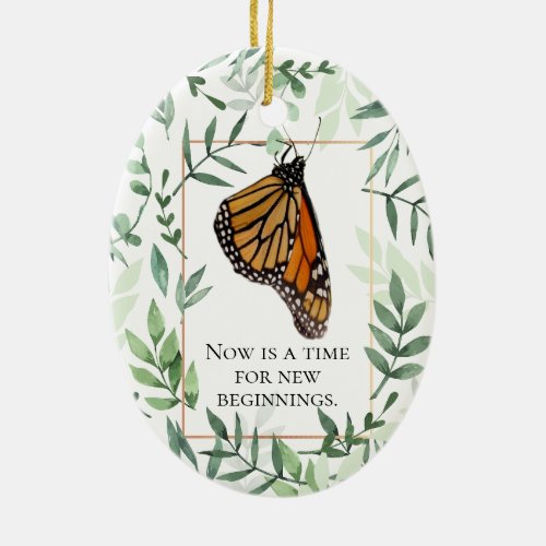 Monarch Chrysalis and Butterfly Encouragement Ceramic Ornament