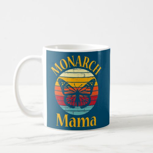 Monarch Mama Monarch Butterfly Vintage For Mom Coffee Mug