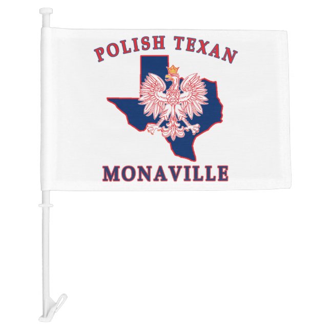 Monaville Polish Texan Car Flag (Front)