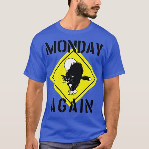 MONDAY AGAIN CAT T_Shirt