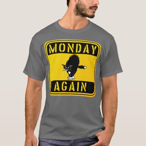 MONDAY AGAIN CAT TESTING IF IT WILL SHOW T_Shirt
