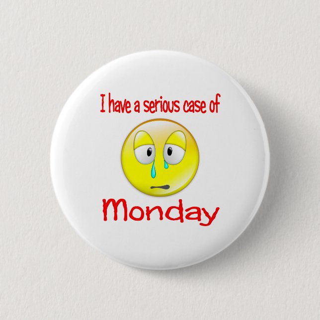 Monday Blues Pinback Button (Front)