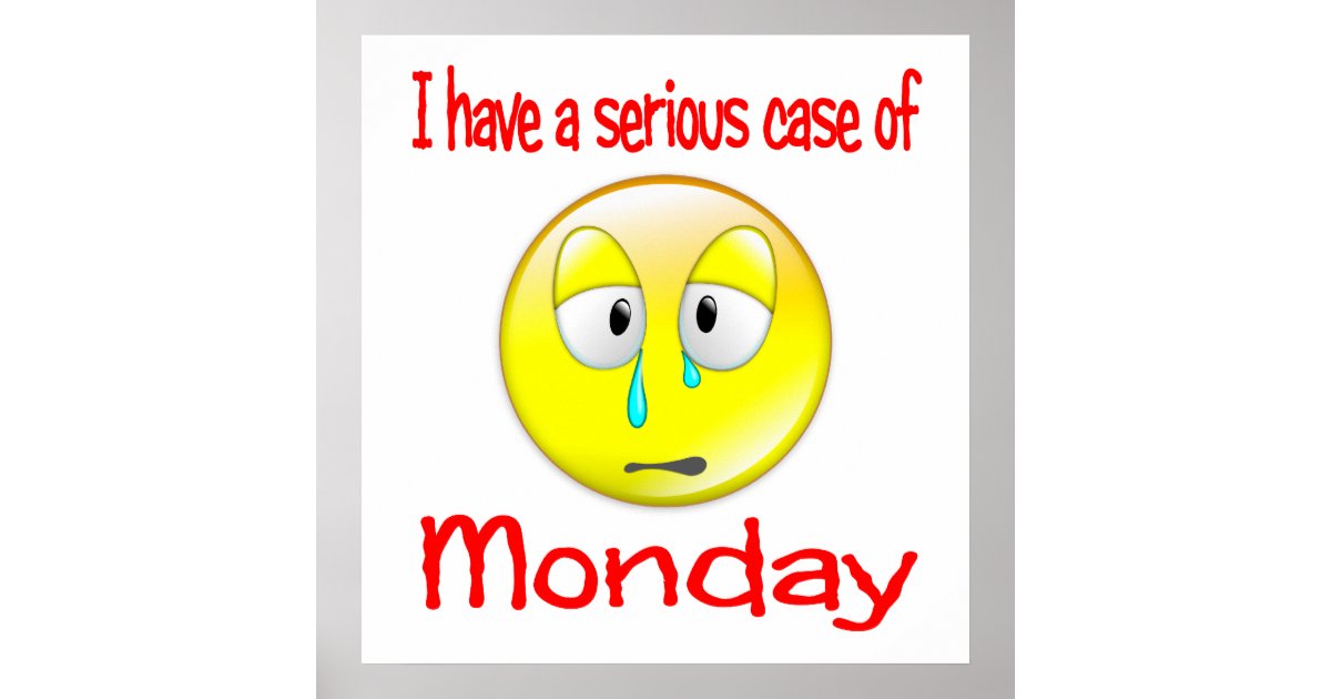 Monday Blues Poster | Zazzle