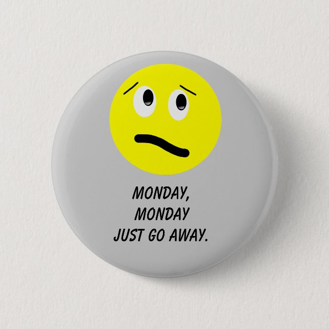 Monday Button (Front)
