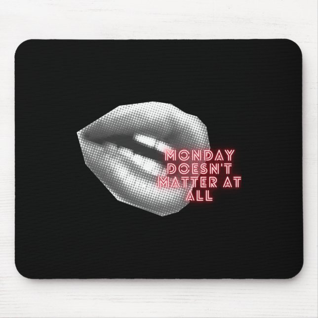 Monday Doesn't At All ~ Kylie Minogue Fan ~ Tensio Mouse Pad