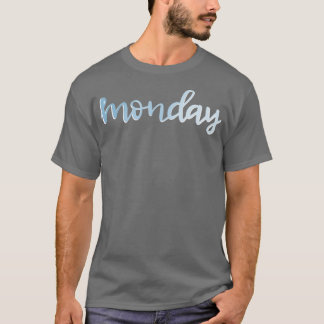 Monday in Blue T-Shirt
