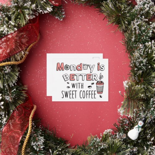 Monday is better with sweet coffee foil holiday postcard