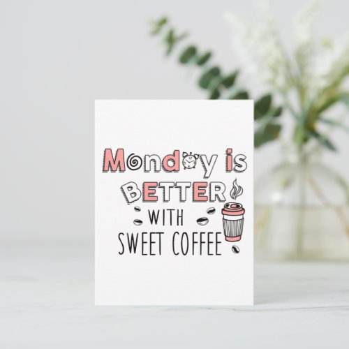 Monday is better with sweet coffee holiday card