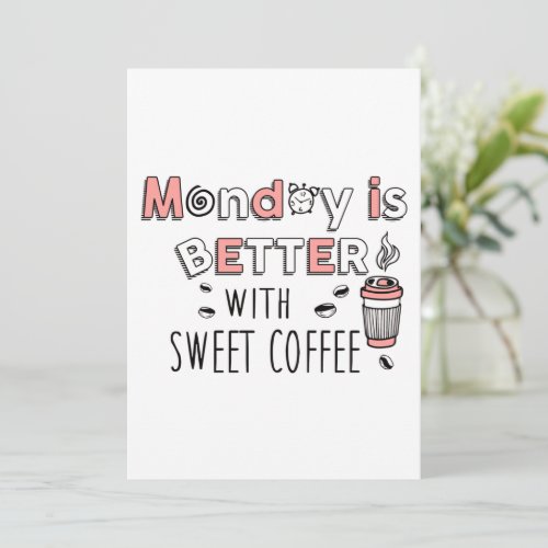 Monday is better with sweet coffee holiday card