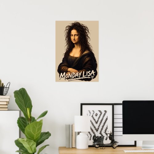 Monday Lisa Funny Renaissance Art Poster