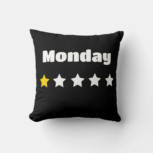 Monday sucks  throw pillow (Front)