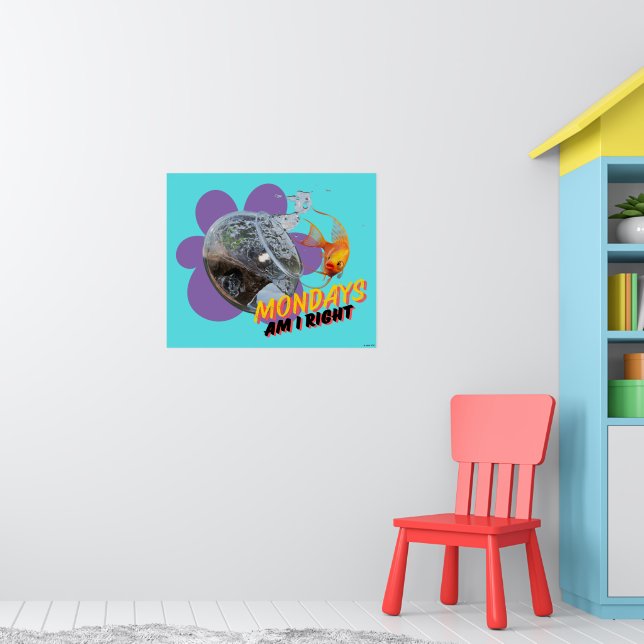 Mondays, Am I Right? Poster (Nursery 1)