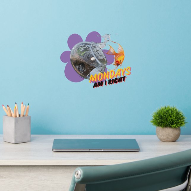 Mondays, Am I Right? Wall Decal (Home Office 2)