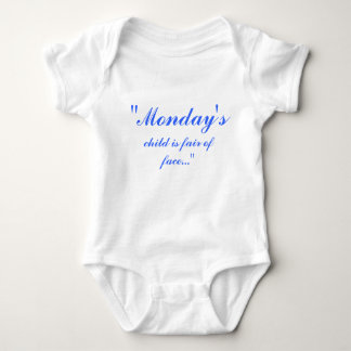 "Monday's, child is fair of face..." Baby Bodysuit