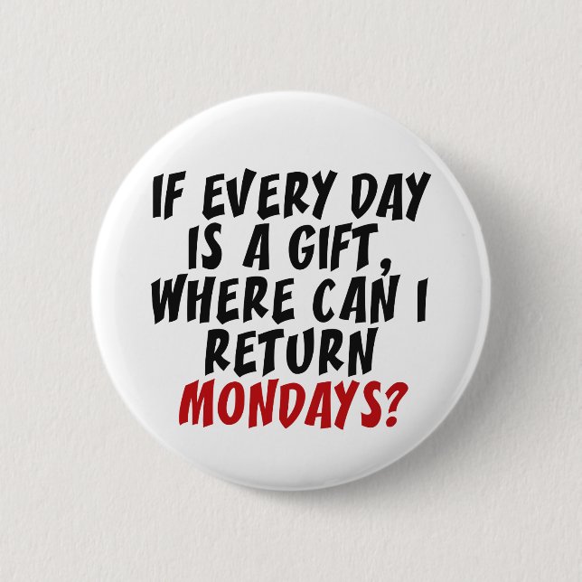 Mondays custom color button (Front)