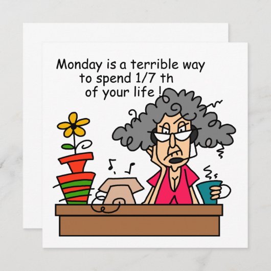 Mondays Humor (Front/Back)