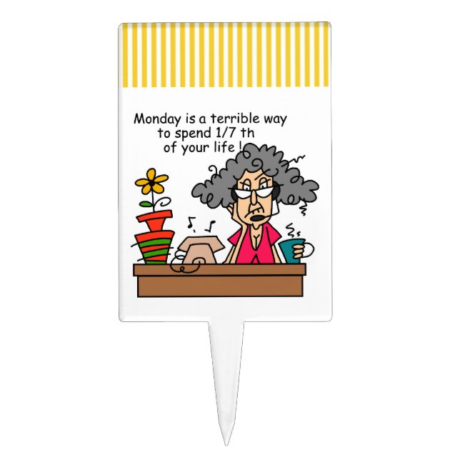 Mondays Humor Cake Topper (Front)