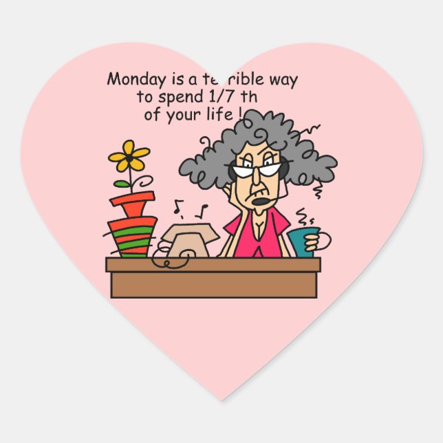Mondays Humor Heart Sticker (Front)
