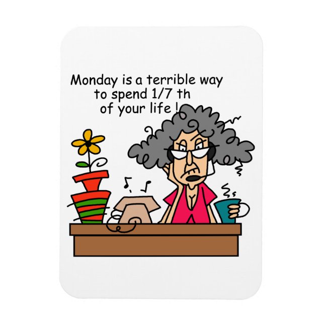 Mondays Humor Magnet (Vertical)