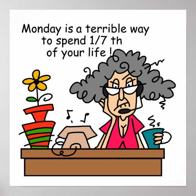 Mondays Humor Poster (Front)