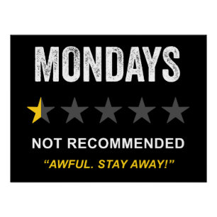 Mondays – Not Recommended: Funny Clean Humor  Poster