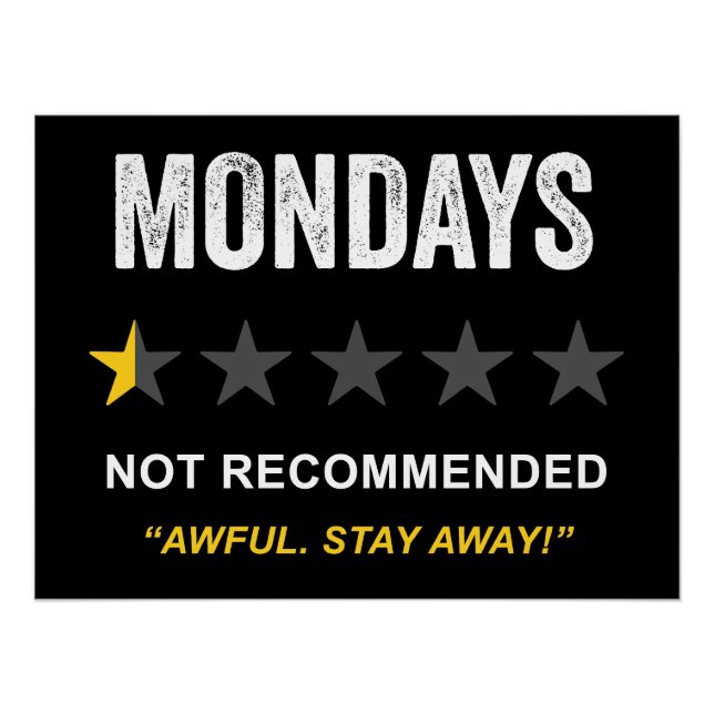 Mondays – Not Recommended: Funny Clean Humor  Poster (Front)