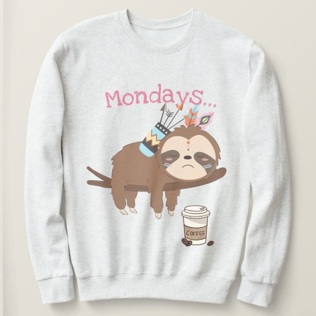 Mondays Sweatshirt (Design Front)