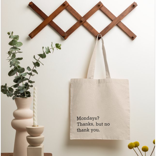 Mondays? Thanks, But No Thank You Canvas Tote Bag (Creator Uploaded)