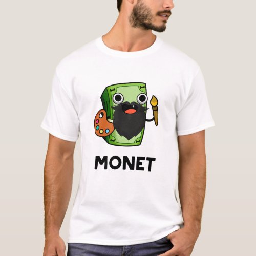 Monet Cute Artist Money Pun T_Shirt