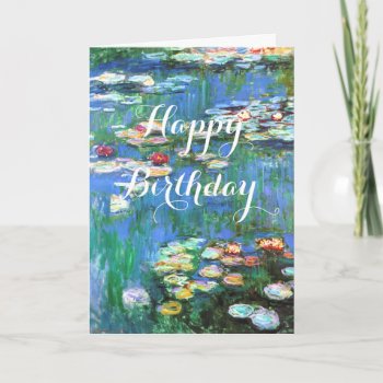 Monet Water Lilies Birthday Card by monetart at Zazzle