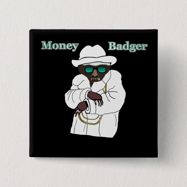 Money Badger Pinback Button (Front)