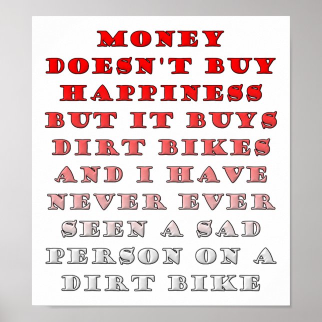 Money Buys Dirtbikes Funny Poster (Front)